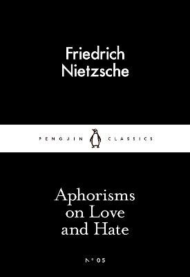 Aphorisms on love and hate