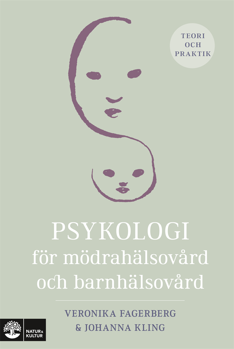 Psykologi för mödrahälsovård och barnhälsovård : teori och praktik